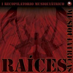 I Recopilatorio Musiquiátrico - Vol 1: Raíces Musiquiátricas
